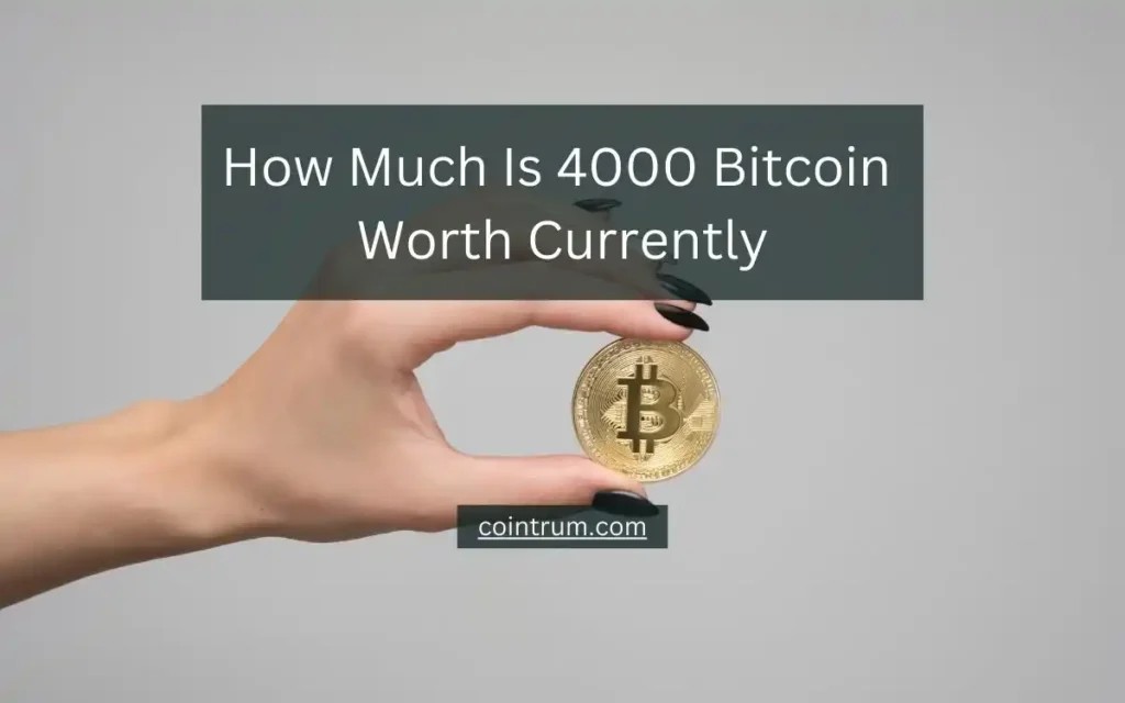 how much is 4000 bitcoin worth currently