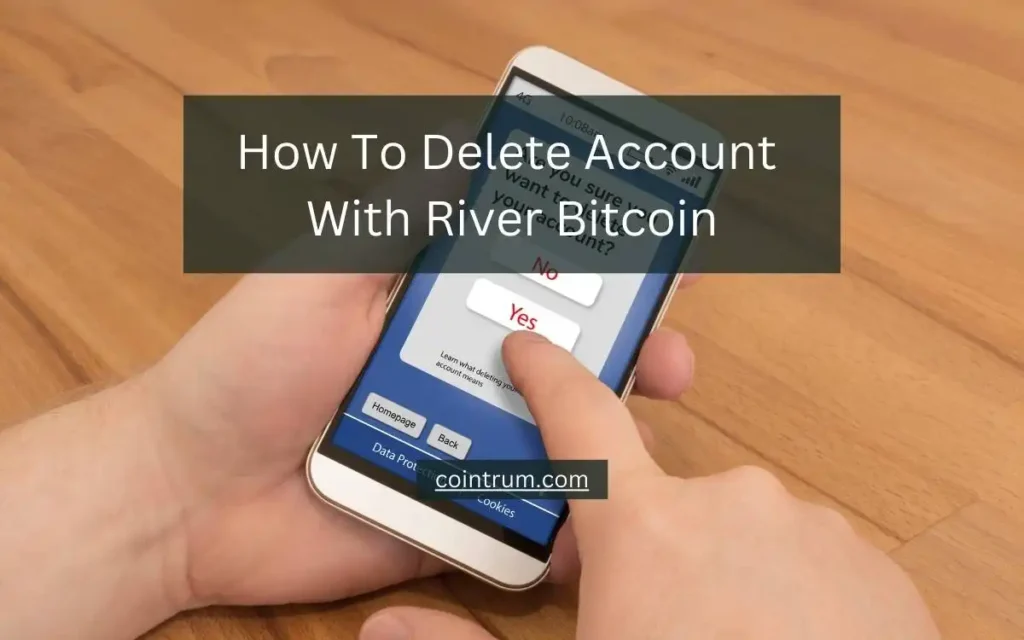 how to delete account with river bitcoin