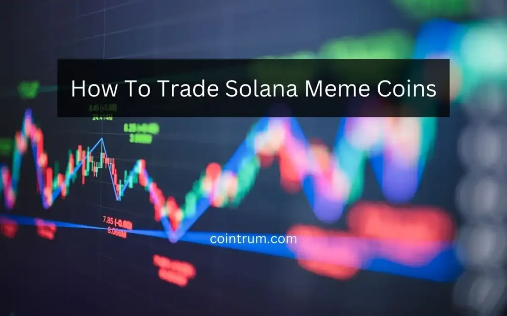 how to trade solana meme coins