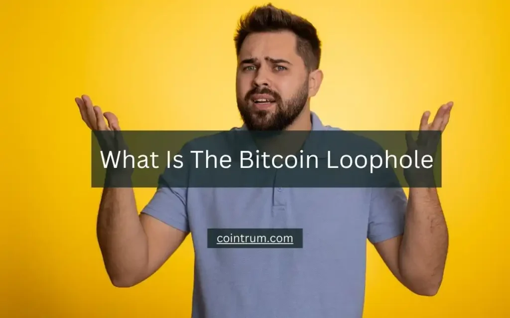 what is the bitcoin loophole